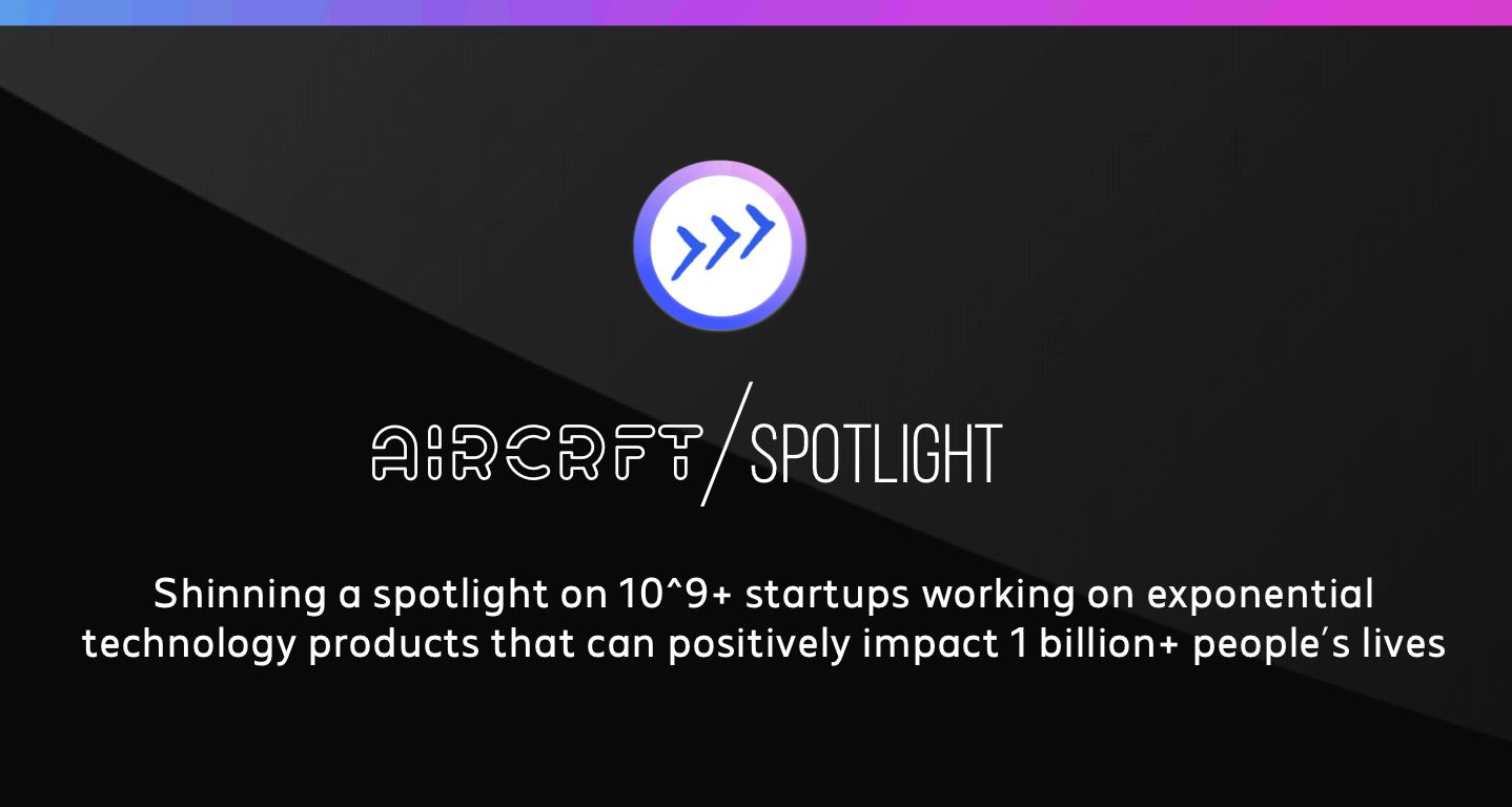 AIRCRFT Exponential Startup Spotlight